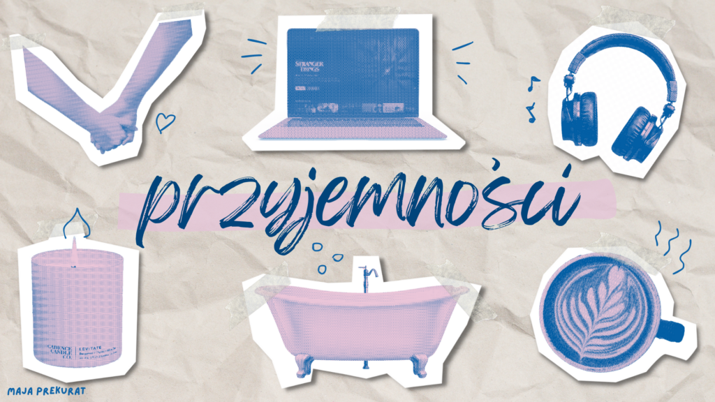przyjemności